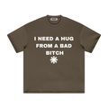Heavyweight T-Shirt Need Hug